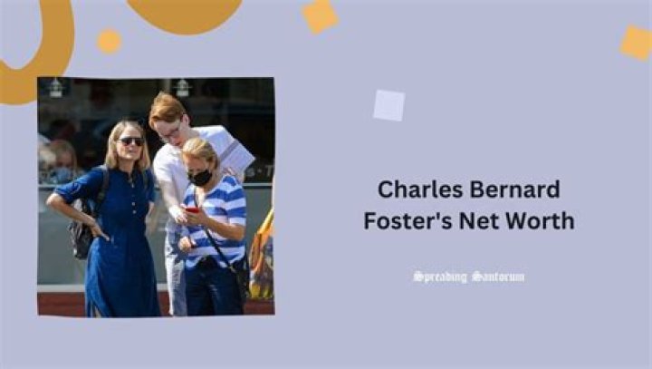 Charles Bernard Foster » Age, Net Worth, Family, Bio, News